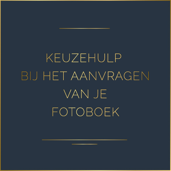 Artikel met keuzehulp bij het aanvragen van je fotoboek